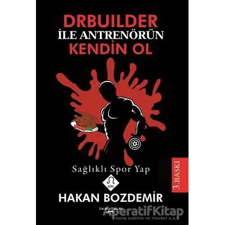 Drbuilder ile Antrenörün Kendin Ol - Hakan Bozdemir - Sokak Kitapları Yayınları