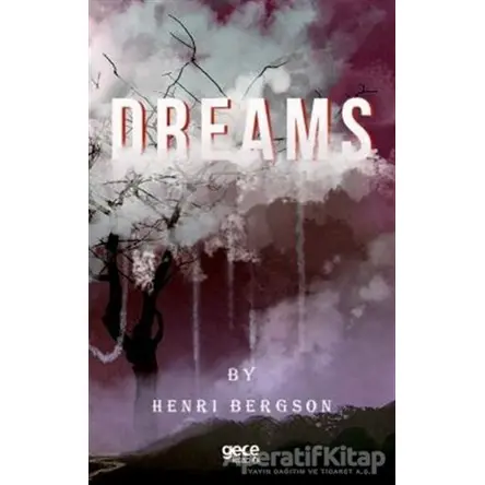 Dreams - Henri Bergson - Gece Kitaplığı