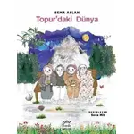 Topurdaki Dünya - Sema Aslan - İletişim Yayınevi