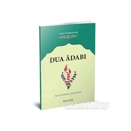 Dua Adabı - Ahmed Ziyaeddin Gümüşhanevi - Hacegan Yayıncılık