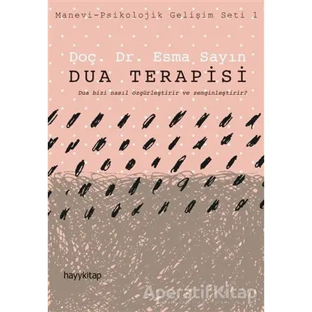 Dua Terapisi - Esma Sayın - Hayykitap