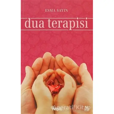 Dua Terapisi - Esma Sayın - Nesil Yayınları