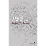 Kabul İle Red Arasında İslami Feminizm - Kadri Yıldırım - Avesta Yayınları