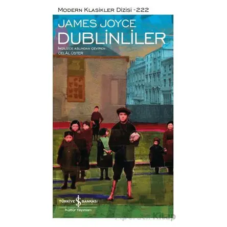 Dublinliler - James Joyce - İş Bankası Kültür Yayınları