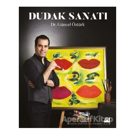 Dudak Sanatı - Güncel Öztürk - Doğan Kitap