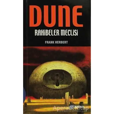 Dune - Rahibeler Meclisi - Frank Herbert - Kabalcı Yayınevi