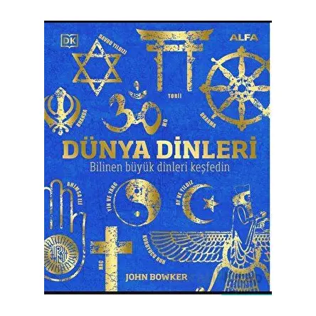 Dünya Dinleri - John Bowker - Alfa Yayınları