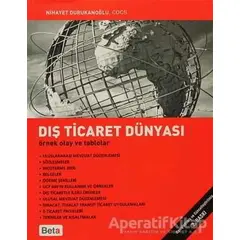 Dış Ticaret Dünyası - Nihayet Durukanoğlu - Beta Yayınevi