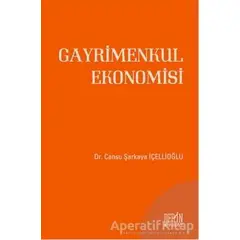 Gayrimenkul Ekonomisi - Cansu Şarkaya İçellioğlu - Derin Yayınları