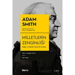 Milletlerin Zenginliği - Adam Smith - Liberus Yayınları