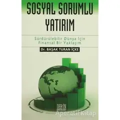 Sosyal Sorumlu Yatırımlar - Başak Turan İçke - Derin Yayınları