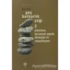 Geç Barbarlık Çağı 2 - Oktar Türel - Yordam Kitap