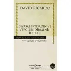 Siyasal İktisadın ve Vergilendirmenin İlkeleri - David Ricardo - İş Bankası Kültür Yayınları