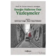 Emeğin Hallerine Dair Yüzleşmeler - Kolektif - Yeni İnsan Yayınevi