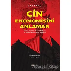 Çin Ekonomisini Anlamak - Cai Fang - Kopernik Kitap