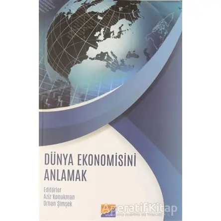 Dünya Ekonomisini Anlamak - Orhan Şimşek - Siyasal Kitabevi