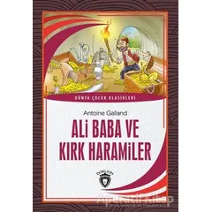 Ali Baba ve Kırk Haramiler - Antoine Galland - Dorlion Yayınları