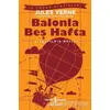 Balonla Beş Hafta (Kısaltılmış Metin) - Jules Verne - İş Bankası Kültür Yayınları