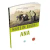 Ana - Maksim Gorki (Özet Kitap) Maviçatı Yayınları