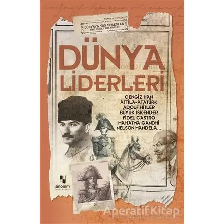 Dünya Liderleri - Muhammet Cüneyt Özcan - Anonim Yayıncılık