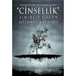 Cinsellik Sınırsız Gücün Gizemli Kaynağı - Renan Seçkin - Şira Yayınları