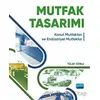 Mutfak Tasarımı - Tülay Zorlu - Nobel Akademik Yayıncılık