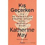 Kış Geçerken - Katherine May - Antre Kitap