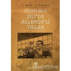 Çizgilerle Şili’de Allende’li Yıllar - Rodrigo Elgueta - Yordam Kitap