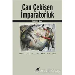 Can Çekişen İmparatorluk - Francis Shor - Ayrıntı Yayınları