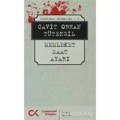 Memleket Saat Ayarı - Cavit Orhan Tütengil - Cumhuriyet Kitapları