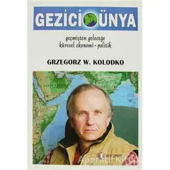 Gezici Dünya - Grzegorz W. Kolodko - ODTÜ Geliştirme Vakfı Yayıncılık