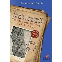 İngiliz Siciminden Amerikan Bezine - Tülay Hergünlü - Klaros Yayınları