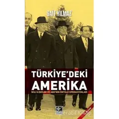 Türkiyedeki Amerika - Sait Yılmaz - Kaynak Yayınları