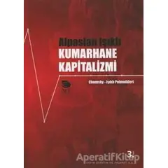 Kumarhane Kapitalizmi - Alpaslan Işıklı - İmge Kitabevi Yayınları