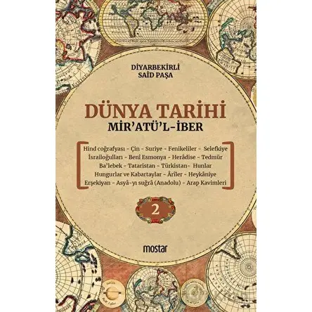 Dünya Tarihi - Mir’atü’l-iber 2. Cilt - Mehmet Atalay - Mostar Yayınları