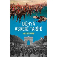 Dünya Askeri Tarihi - Mesut Uyar - Yeditepe Yayınevi
