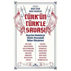 Türkün Türkle Savaşı - Kolektif - Kronik Kitap