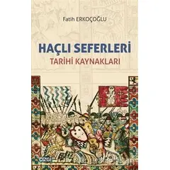 Haçlı Seferleri - Fatih Erkoçoğlu - Çizgi Kitabevi Yayınları