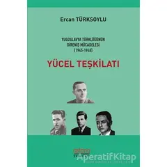 Yücel Teşkilatı - Ercan Türksoylu - Astana Yayınları