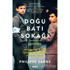 Doğu Batı Sokağı - Philippe Sands - Alfa Yayınları