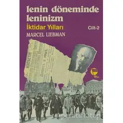 Lenin Döneminde Leninizm İktidar Yılları Cilt: 2 - Marcel Liebman - Belge Yayınları