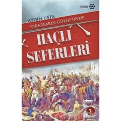 Çıkarların Gölgesinde Haçlı Seferleri - Aydın Usta - Yeditepe Yayınevi