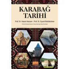Karabağ Tarihi - Kasım Hacıyev - Nobel Bilimsel Eserler