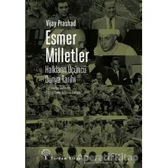Esmer Milletler - Vijay Prashad - Yordam Kitap