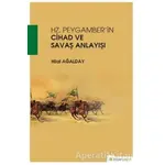 Hz. Peygamberin Cihad ve Savaş Anlayışı - Hilal Ağalday - Hiperlink Yayınları