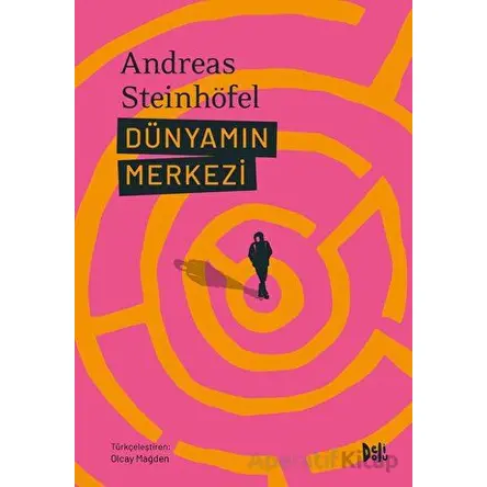 Dünyamın Merkezi - Andreas Steinhöfel - Delidolu