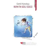 Berkin Gizli Gücü - Cemil Kavukçu - Can Çocuk Yayınları