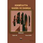 Edebiyatta Kadın ve Damga - Yavuz Çelik - Bilgin Kültür Sanat Yayınları