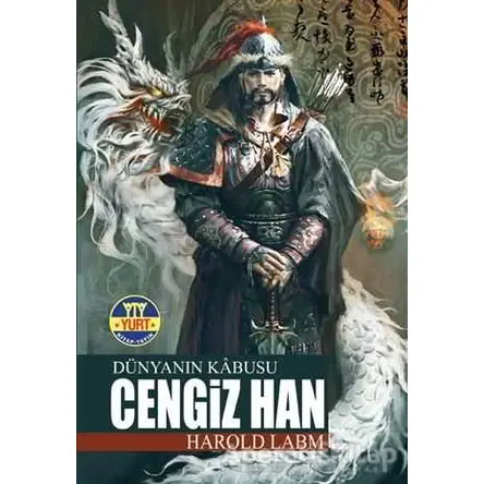 Dünyanın Kabusu Cengiz Han - Harold Lamb - Yurt Kitap Yayın