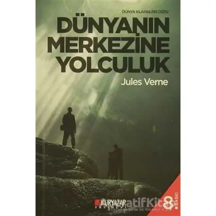 Dünyanın Merkezine Yolculuk - Jules Verne - Okuryazar Yayınevi